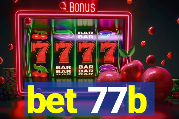 bet 77b